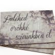 Emléked örökké... - fa tábla