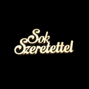 Sok szeretettel felirat
