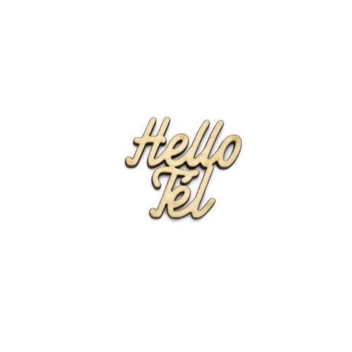 Hello Tél fa felirat  4,5x4,2  cm